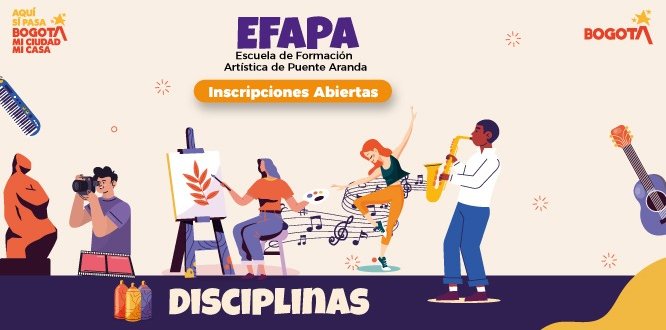 La Alcaldía Local de Puente Aranda abre inscripciones gratuitas en la Escuela de Formación Artística EFAPA La Alcaldía Local de Puente Aranda abre inscripciones gratuitas en la Escuela de Formación Artística EFAPA