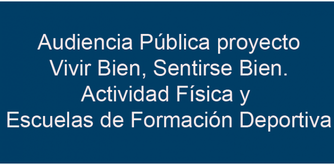 Presentación Pública Proyecto Vivir Bien, Sentirse Bien. Presentación Pública Proyecto Vivir Bien, Sentirse Bien.