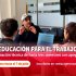 Educación para el Trabajo: últimos días para acceder a programas técnicos orientados a la formación para el empleo.
